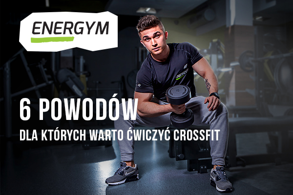 6 powodów, dla których warto ćwiczyć crossfit