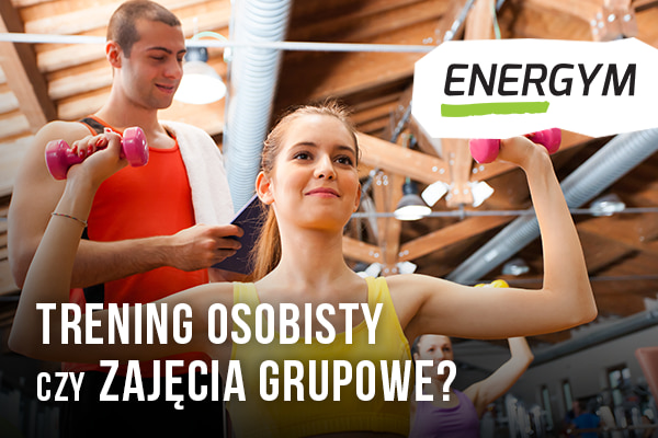 Trening osobisty czy zajęcia grupowe?