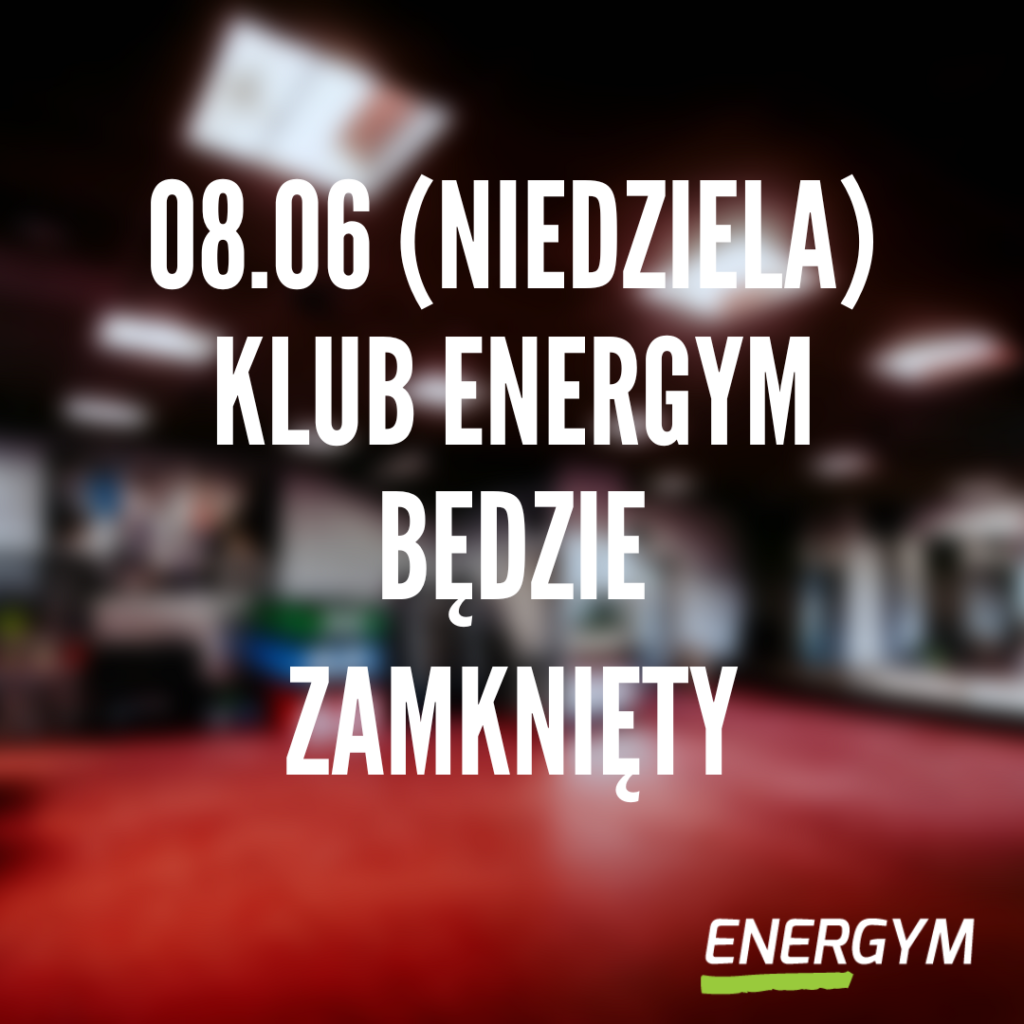08.06 (niedziela) - Klub NIECZYNNY