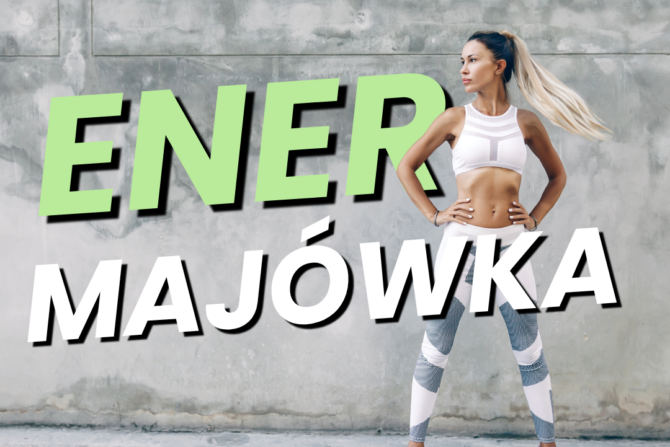 Majówka w Energym